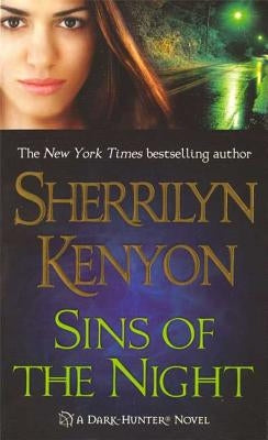 Sins of the Night: A Dark-Hunter Novel by Kenyon, Sherrilyn