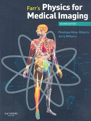 Farr's Physics for Medical Imaging Paperback Saunders Ltd.