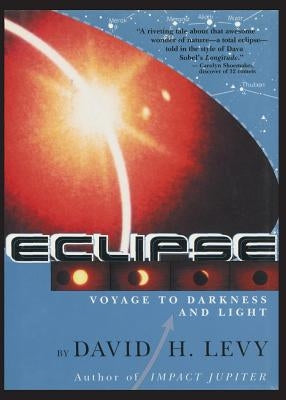 Eclipse-Voyage to Darkness and Light by Levy, David