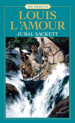 Jubal Sackett: The Sacketts by L'Amour, Louis
