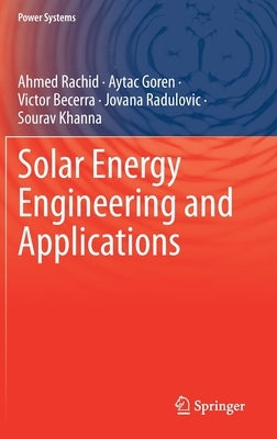 Solar Energy Engineering and Applications by Rachid, Ahmed