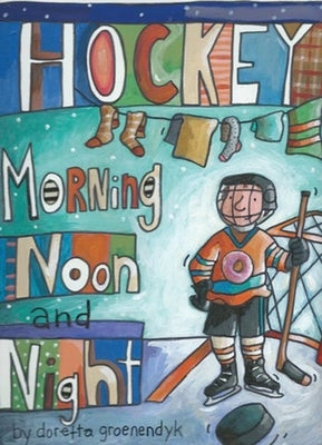 Hockey Morning Noon and Night Acorn Press