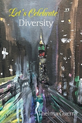 Let's Celebrate Diversity Paperback Xlibris Us