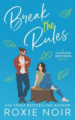 Break the Rules: A Brother's Best Friend Romance Paperback Clever Capybara