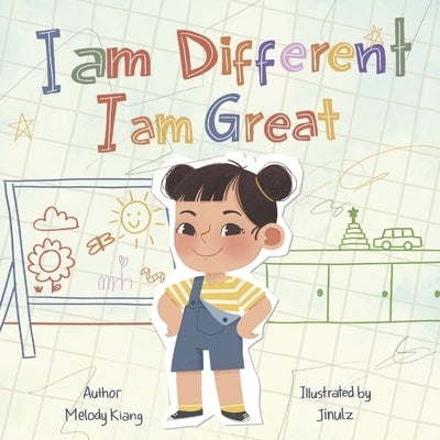 I Am Different, I Am Great by Kiang, Melody