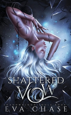 Shattered Vow by Chase, Eva