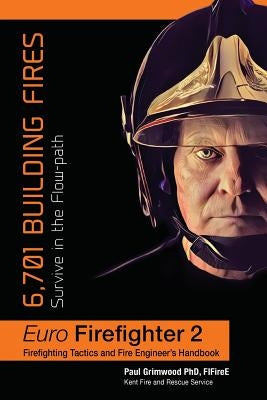 Euro Firefighter 2: 6,701 Building Fires Paperback Jeremy Mills Publishing
