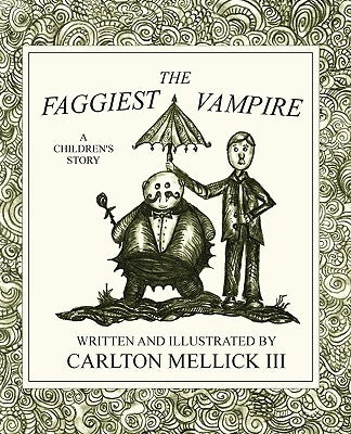 The Faggiest Vampire Paperback Spunk Goblin Press