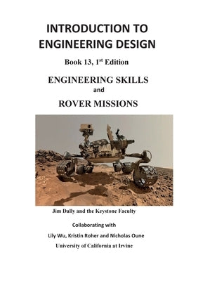 Introduction to Engineering Design: Engineering Skills and Rover Missions Paperback College House Enterprises, LLC