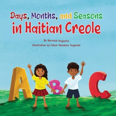 Days, Months, and Seasons in Haitian Creole Paperback Evoke180 LLC
