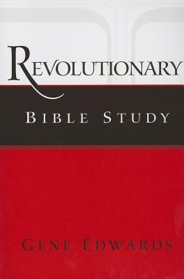 Revolutionary Bible Study by 109327 Seedsowers