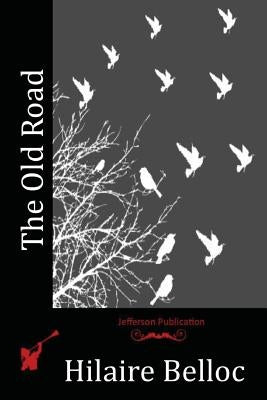 The Old Road Paperback Createspace Independent Publishing Platform