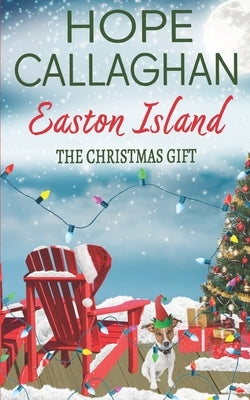 Easton Island: The Christmas Gift Paperback Independently Published