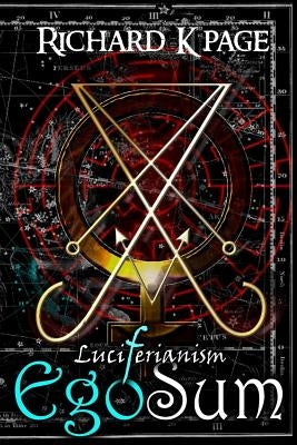 Luciferianism EgoSum Paperback Createspace Independent Publishing Platform