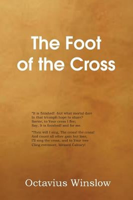 The Foot of the Cross Paperback Bottom of the Hill Publishing