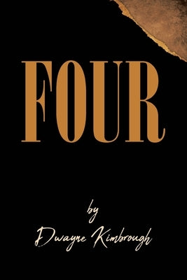 Four by Kimbrough, Dwayne