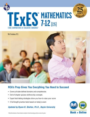 TExES Mathematics 7-12 (235) Book + Online by Friedman, Mel