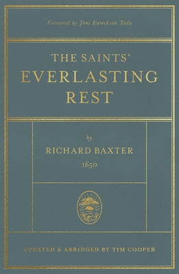 The Saints' Everlasting Rest: Updated and Abridged by Baxter, Richard