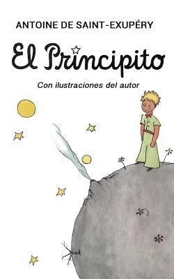 El Principito by Antoine de Saint-Exupéry