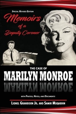 Memoirs of a Deputy Coroner: The Case of Marilyn Monroe by Grandison, Lionel