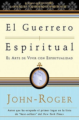 Guerrero Espiritual by John-Roger