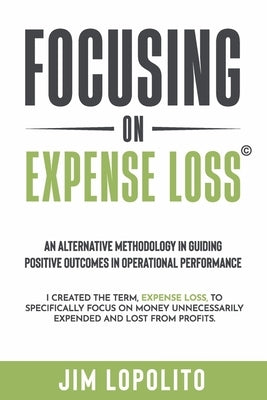 Focusing on Expense Loss Paperback Lhc Press