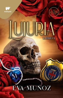 Lujuria. Libro 1 / Lust: Pleasurable Sins by Muñoz, Eva