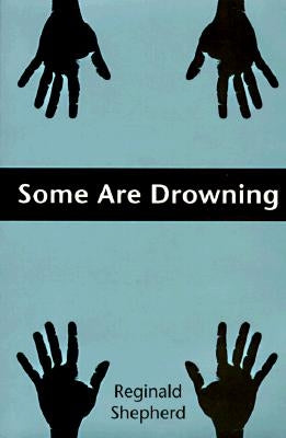 Some Are Drowning Paperback University of Pittsburgh Press