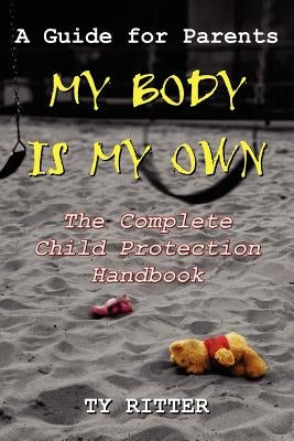 My Body is My Own by Ritter, Ty