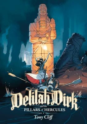 Delilah Dirk and the Pillars of Hercules by Cliff, Tony
