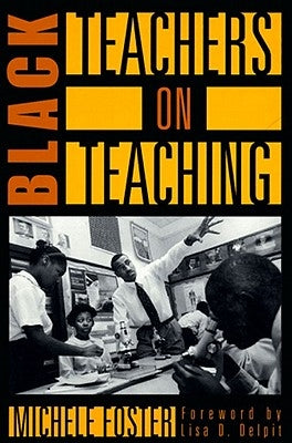 Black Teachers on Teaching Paperback New Press