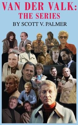 Van Der Valk: The Series by Palmer, Scott V.