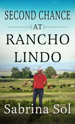 Second Chance at Rancho Lindo by Sol, Sabrina