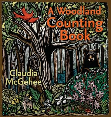 A Woodland Counting Book by McGehee, Claudia
