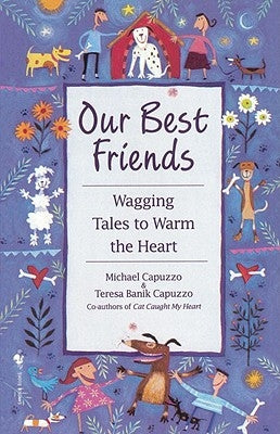 Our Best Friends by Capuzzo, Michael