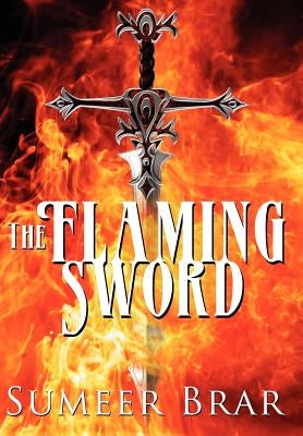 The Flaming Sword by Brar, Sumeer