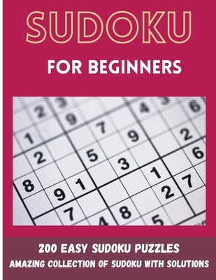 Sudoku for Beginners: 200 Easy Sudoku Puzzles by Forests, Rover