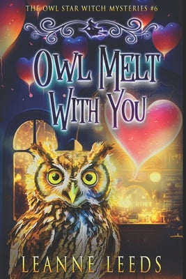 Owl Melt with You Paperback Badchen Publishing