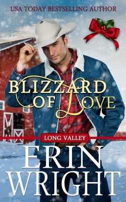Blizzard of Love: A Long Valley Romance Novella Wright's Romance Reads