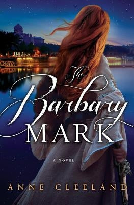 The Barbary Mark by Cleeland, Anne