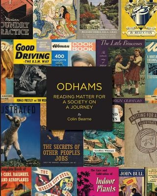 Odhams: Reading Matter for a Society on a Journey by Bearne, Colin