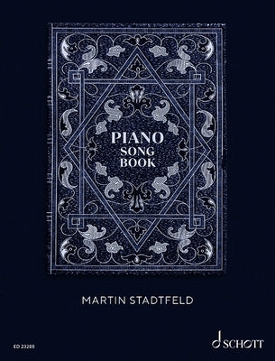 Martin Stadtfeld: Piano Songbook by Stadtfield, Martin