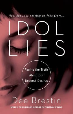 Idol Lies Paperback Worthy Publishing