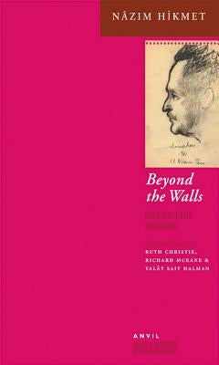 Beyond the Walls: Selected Poems Paperback Anvil Press Poetry