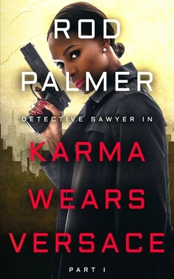 Karma Wears Versace by Palmer, Rod