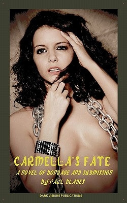 Carmella's Fate by Blades, Paul