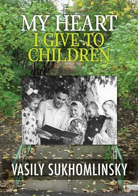 My Heart I Give to Children Paperback Ejr Language Service Pty. Ltd.