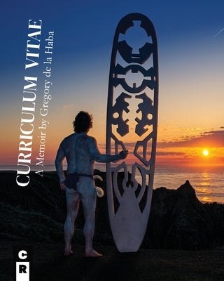 Curriculum Vitae: A Journey to Montauk, Elsewhere, and Back Paperback C&r Press