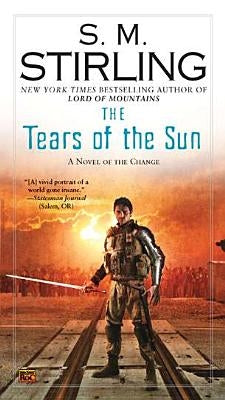 The Tears of the Sun by Stirling, S. M.