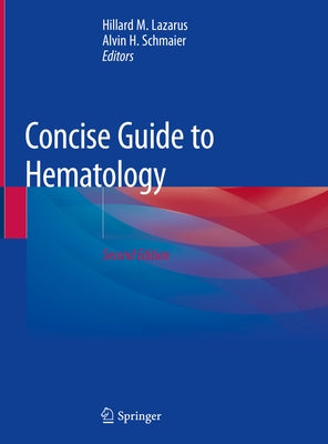 Concise Guide to Hematology by Lazarus, Hillard M.